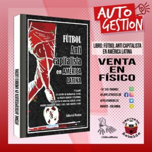 Libro: Futbol Anticapitalista en América Latina